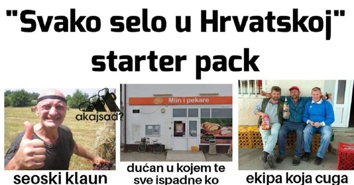 Fora prikazuje obveznu "opremu" svakog, ali baš svakog našeg sela! Urnebesna je!