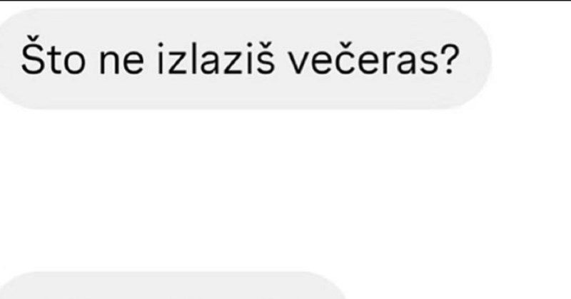 Morao je odbiti frenda za izlazak, njegovo objašnjenje sada je hit na IG-u. Urnebesno je!