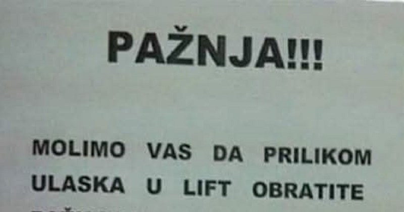 Upozorenje na vratima lifta nasmijalo je regiju, ovo se može vidjeti samo kod nas
