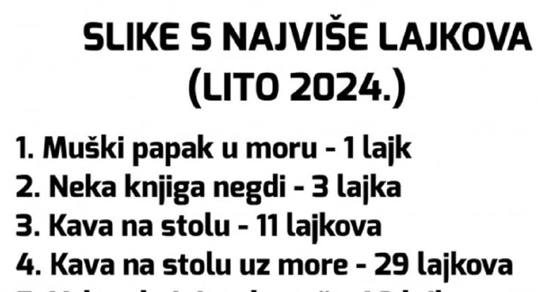 Netko je rangirao tipične ljetne fotke po lajkovima koje će dobiti, objava je oduševila Dalmatince