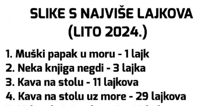 Netko je rangirao tipične ljetne fotke po lajkovima koje će dobiti, objava je oduševila Dalmatince
