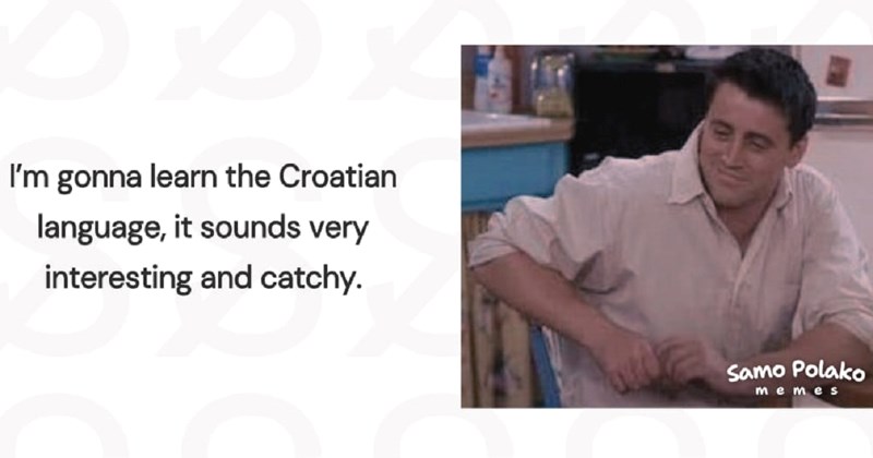 Fora o strancima koji žele učiti hrvatski jezik nasmijala je tisuće, jedna riječ je napravila kaos
