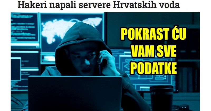 Fora o hakerskom napadu na servere Hrvatskih voda hit je među ekipom na Fejsu, urnebesna je!