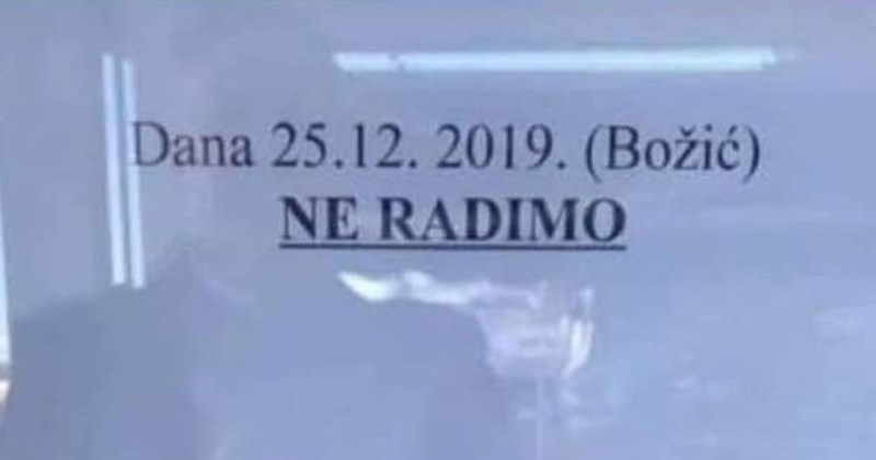 Blagdansko radno vrijeme ovog obrta obišlo je regiju, jedan detalj nasmijao je tisuće