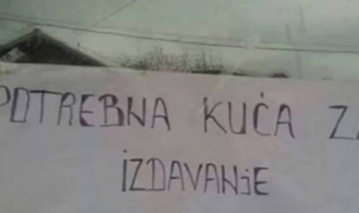 Zalijepio je natpis da traži kuću za najam, morate vidjeti koji mu je glavni kriterij za odabir