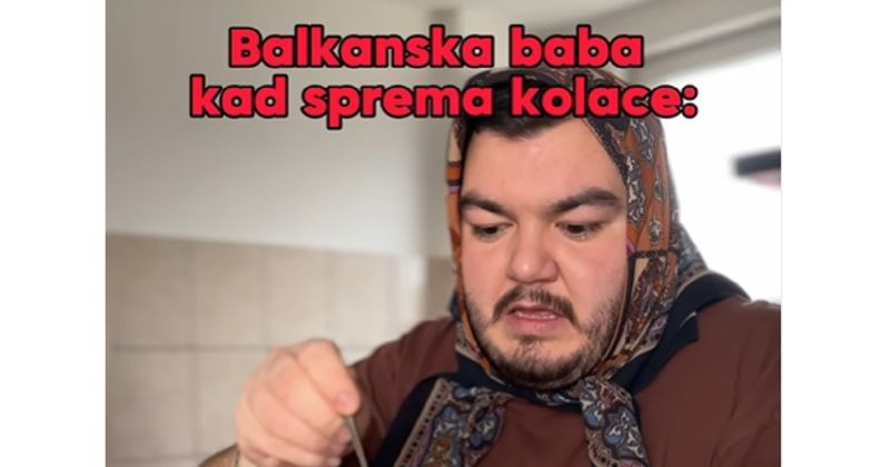 Hit snimka prikazuje sve, ali baš sve balkanske bake dok prave kolače. Plakat ćete od smijeha!
