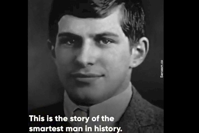 Najpametnija osoba u povijesti je William James Sidis, s IQ-om 250 od 300