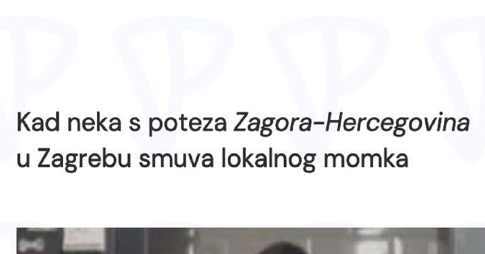 Urnebesna fora prikazuje što se dogodi kada Hercegovka uhvati Zagrepčanina, ovo morate vidjeti