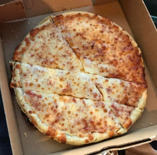 9. "Tko ovako reže pizzu?!!!"