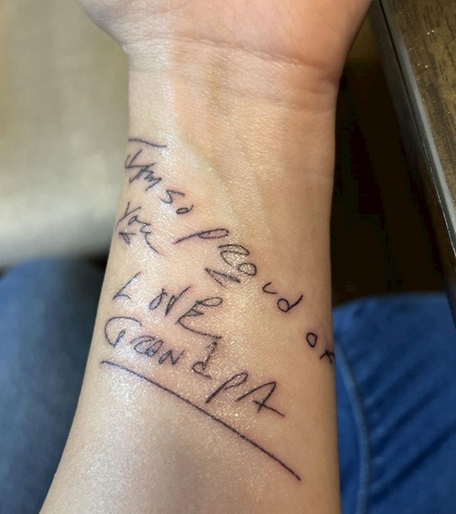 "Tetovirao sam posljednju poruku koju mi je napisao djed. Umro je tjedan dana kasnije"