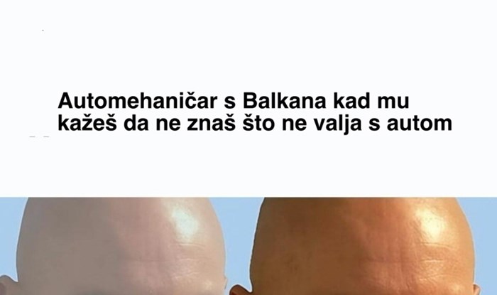Fora o automehaničarima s Balkana hit je na Fejsu, urnebesna je i sto posto točna