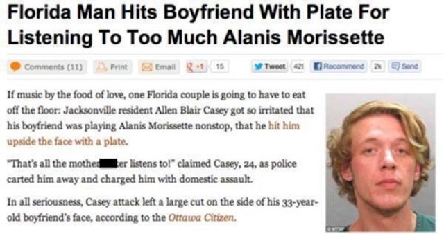 15. Tip iz Floride udario je svoga dečka tanjurom zato što je slušao previše Alanis Morissette.