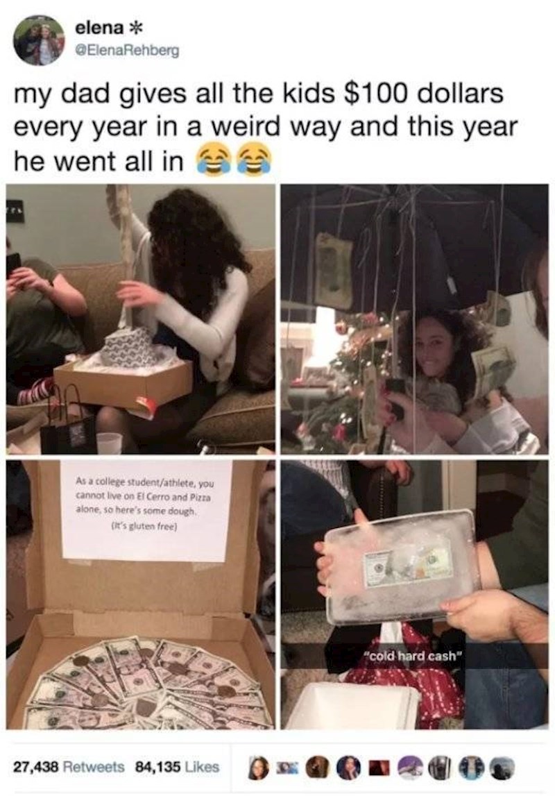 7. Moj tata svake godine nama djeci da po 100 dolara, ali na jako kreativan način