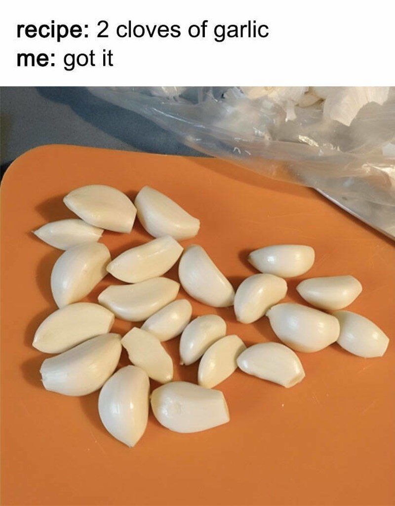 12. Kad na Balkanu kažeš da u recept idu 2 režnja češnjaka: