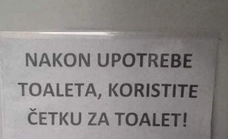 Netko je na natpis iznad WC-a dopisao urnebesan dodatak, fotka je odmah postala hit u regiji