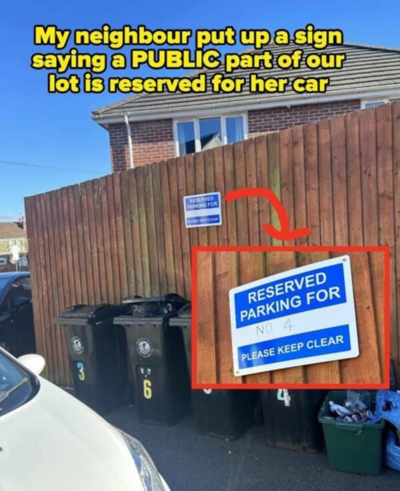 17. Moj je susjed postavio znak na kojem piše da je javni dio parkirališta rezerviran za njegov automobil