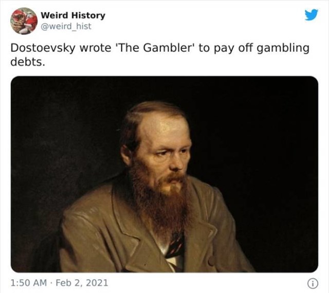 14. Dostojevski je napisao svojeg Kockara kako bi otplatio vlastite kockarske dugove