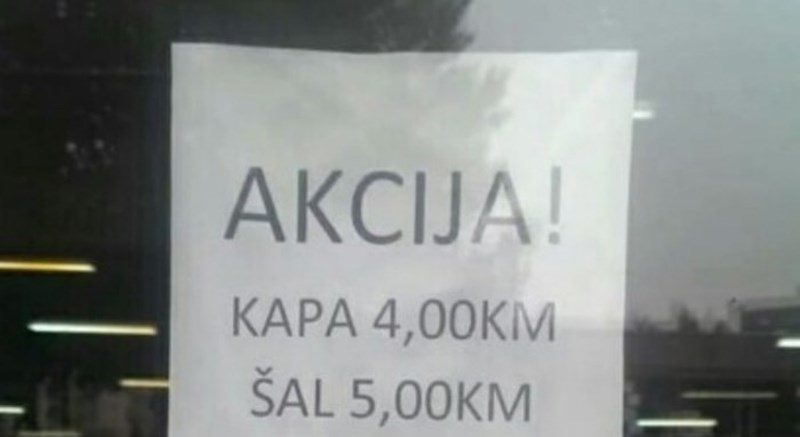 Fotka akcijske ponude iz BiH izaziva salve smijeha u cijeloj regiji, odmah ćete vidjeti zašto