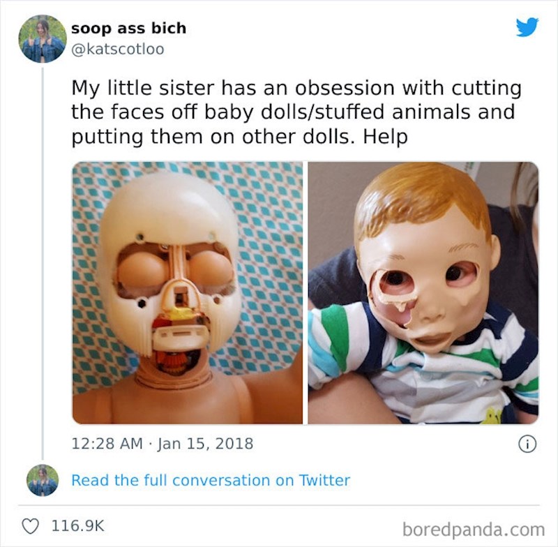 5. Moja mlađa sestra opsjednuta je rezanjem dijelova lica lutki ili plišanaca koje onda lijepi na druge lutke. Pomozite mi!