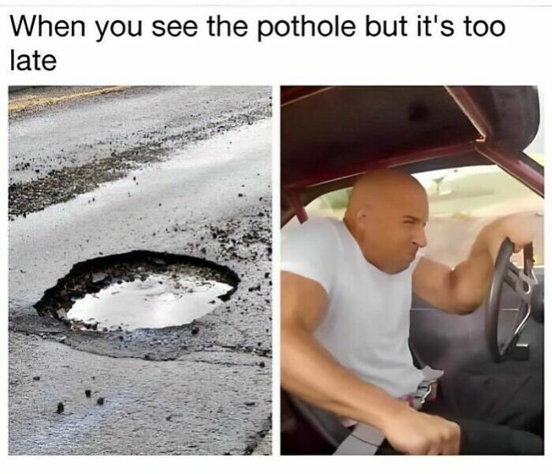 16. Kad snimiš rupu na cesti prekasno...