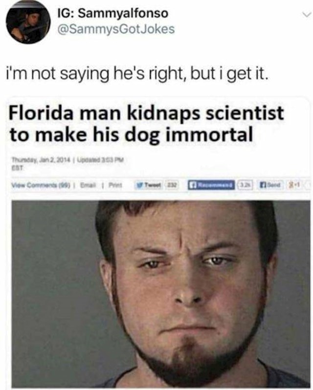 1. Tip iz Floride oteo je znanstvenika kako bi učinio njegovog psa besmrtnim.