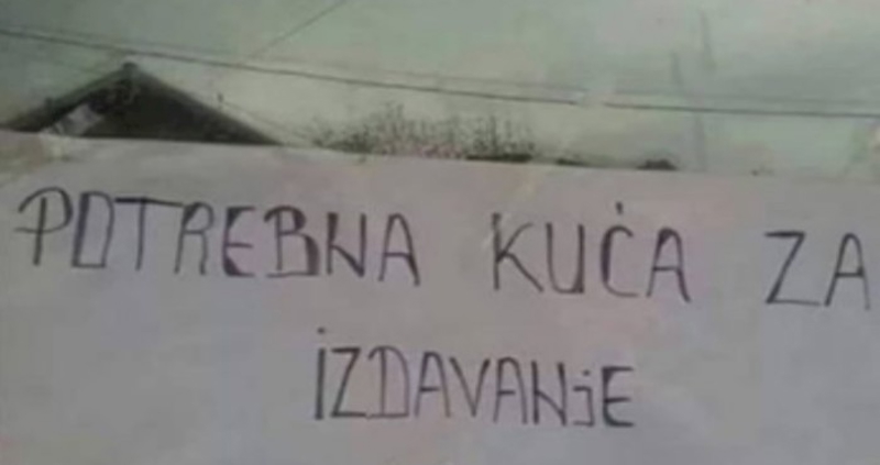 Zalijepio je natpis da traži kuću za najam, morate vidjeti koji mu je glavni kriterij za odabir