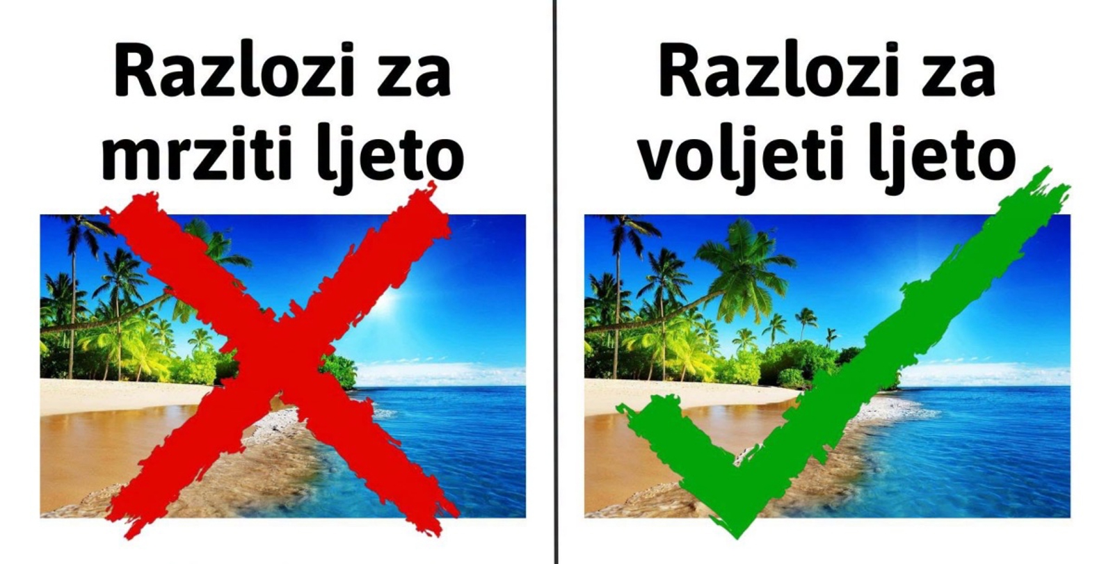 Fora pokazuje koji su razlozi za voljeti a koji za mrziti ljeto, urnebesna je i skroz pogođena