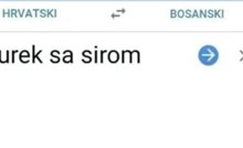 Netko je preko Googlea htio prevesti burek sa sirom s hrvatskog na bosanski, rezultat je urnebesan