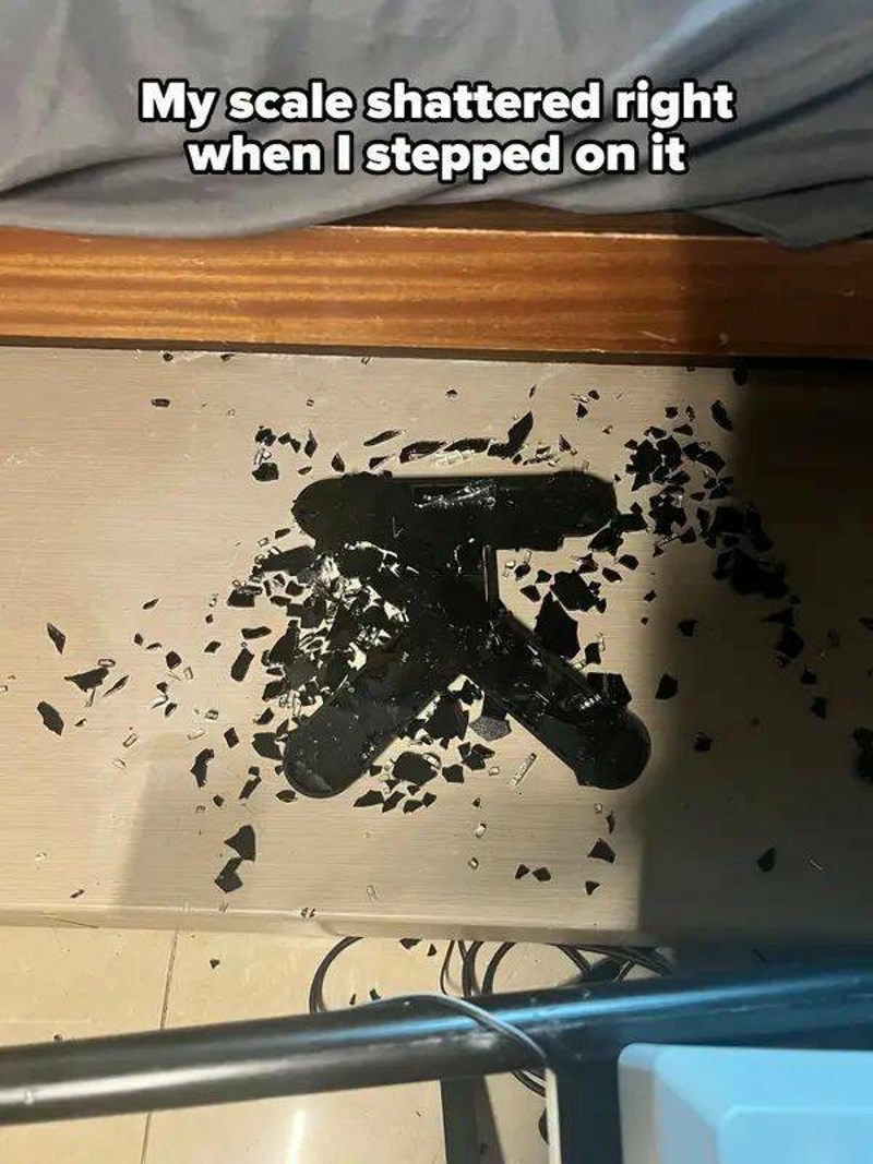 11. Stao sam na vagu i momentalno se razbila