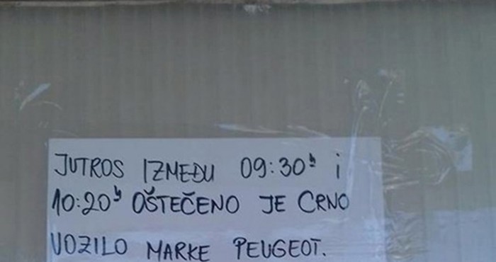 Tipu je netko udario auto i pobjegao, morate vidjeti čime je zaprijetio nepoznatom počinitelju