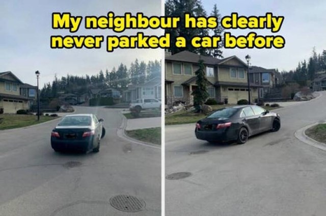 16. Moj susjed, očito, nikad prije nije parkirao