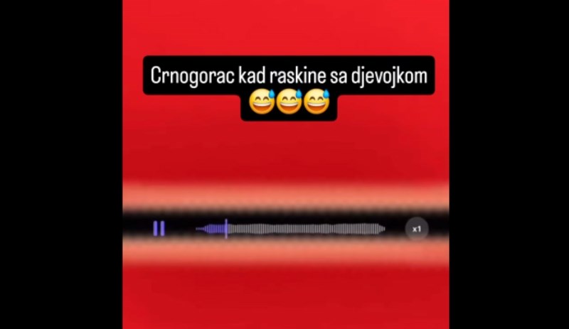 Crnogorac je prekinuo s djevojkom i poslao joj glasovnu, morate čuti što joj je najviše zamjerio