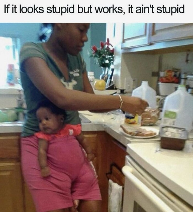 Ako izgleda glupo, a djeluje - nije glupo!