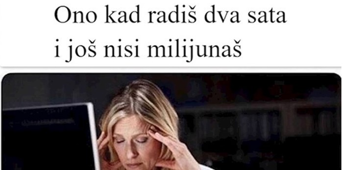 9 memeova u koji će vas nasmijati i u kojima će se 99% ljudi prepoznati
