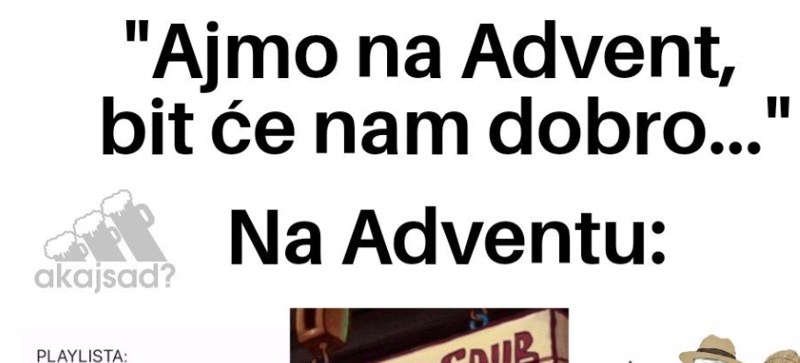 Urnebesna fotka opisuje kako izgleda prosječan izlazak na Advent u Hrvatskoj, ovo je hit!