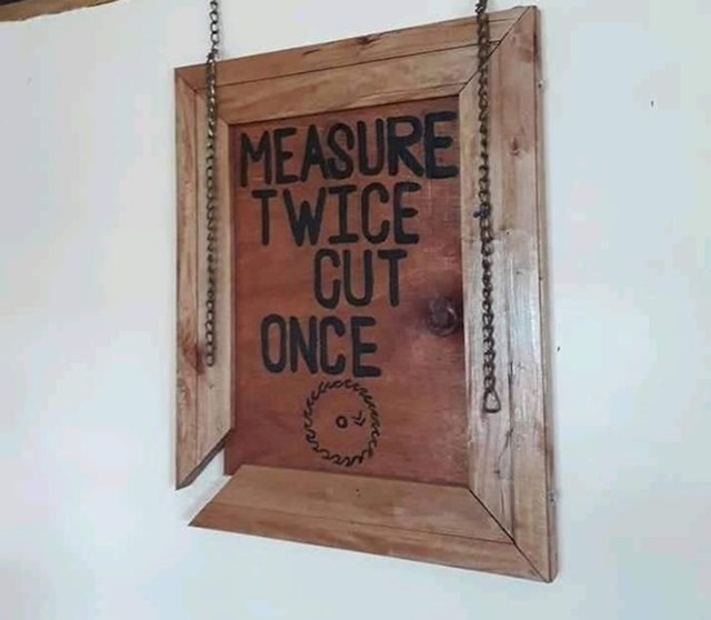 "Reče on i odreže bez da je izmjerio..."
