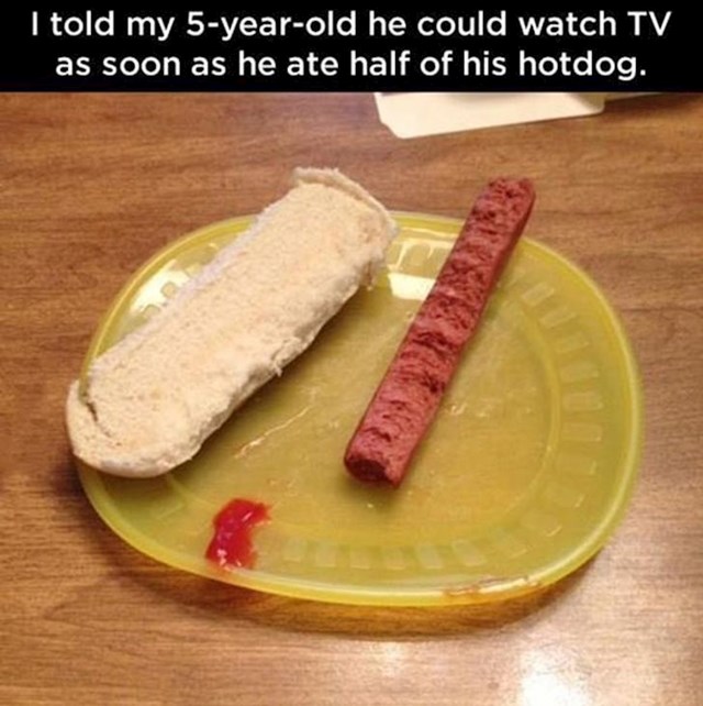 Rekla sam svom petogodišnjaku da može gledati TV kada pojede pola hotdoga