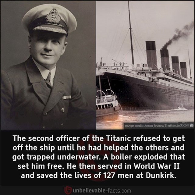 Tip sa slike je drugi časnik s Titanika. Nakon što je odbio napustiti brod dok ne spasi druge, ostao je zatočen pod vodom. Eksplozija nekog bojlera omogućila mu je da izađe i spasi se. Kao da to nije bilo dovoljno za jedan život, poslije je sudjelovao u Drugom svjetskom ratu i spasio 127 ljudi u evakuaciji iz Dunkirka