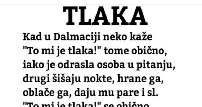 Netko je na Fejsu pokušao objasniti dalmatinski izraz "tlaka", malo je reći da je objava hit