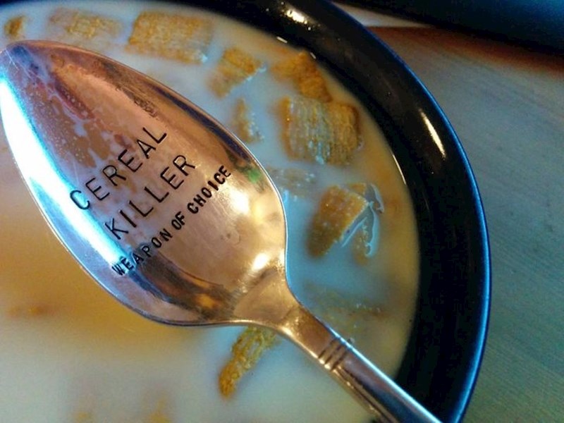 "Muž mi je poklonio žlicu s ugraviranim natpisom. Inače, žitarice bih mogla jesti za svaki obrok u danu"