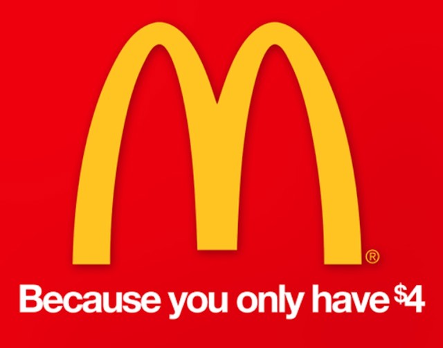 McDonald's- jer imaš samo 4 dolara