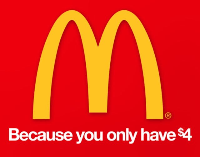 McDonald's- jer imaš samo 4 dolara