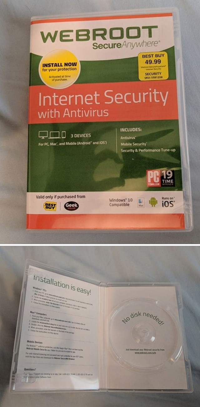 Tata mu je kupio kutiju u kojoj je trebao biti CD s antivirusnim softverom. Unutra je pisalo da disk nije potreban i da softver može skinuti na internetu. Jako korisna kutija.