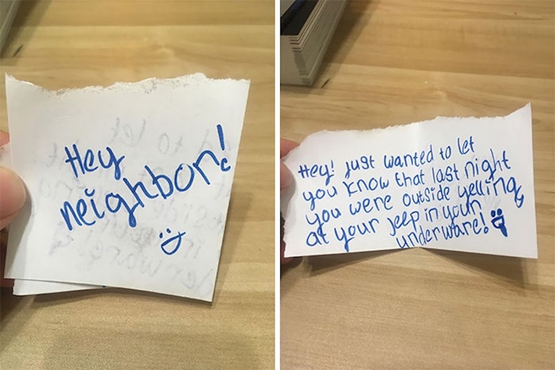 Danas sam saznao da mjesečarim: "Hej, susjede! Samo sam ti htio dati do znanja da si se sinoć u donjem rublju derao na svoj Jeep. :D"