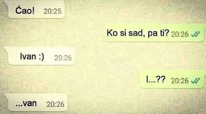 Evo kako joj je objasnio tko je i što želi: