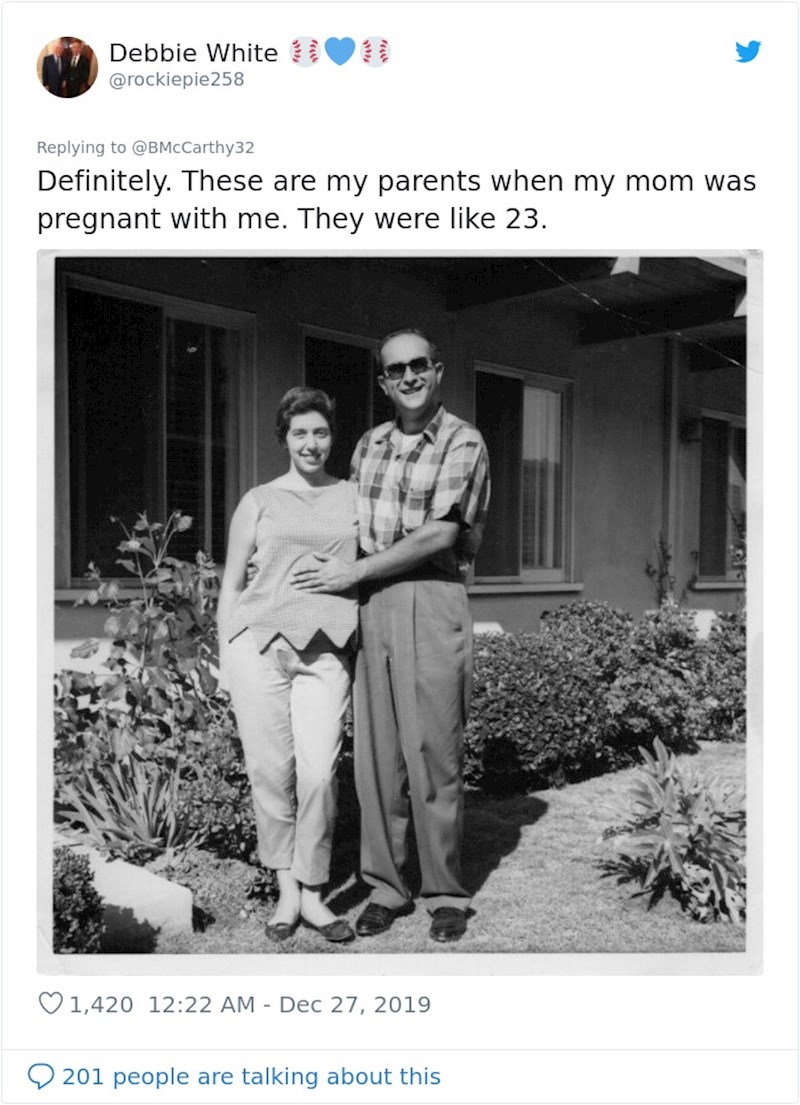 "Definitivno. Ovo su moji roditelji kad je moja mama bila trudna. Imali su oko 23 godine."