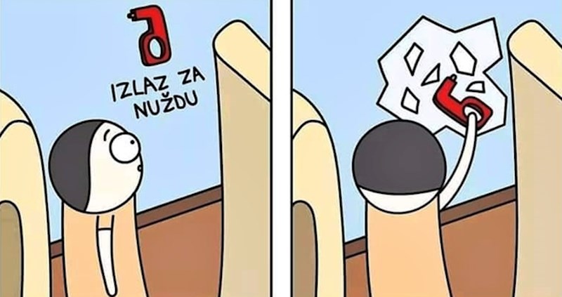 Što svi mislimo kad negdje vidimo natpis "Izlaz za nuždu"