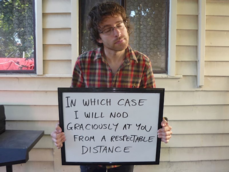 "U tom slučaju ću samo ljubazno klimati glavom iz pristojne udaljenosti"