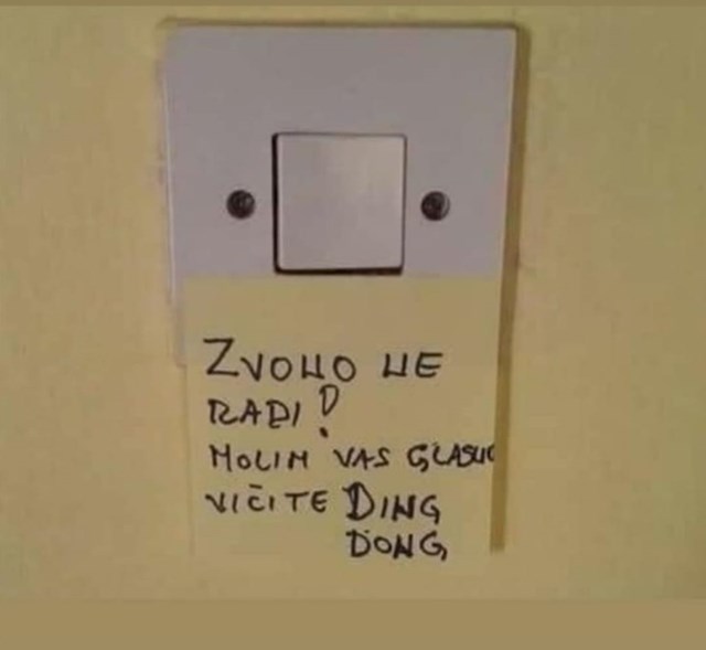 Zvono nije radilo pa je obitelj gostima napisala smiješne upute evo što je pisalo: