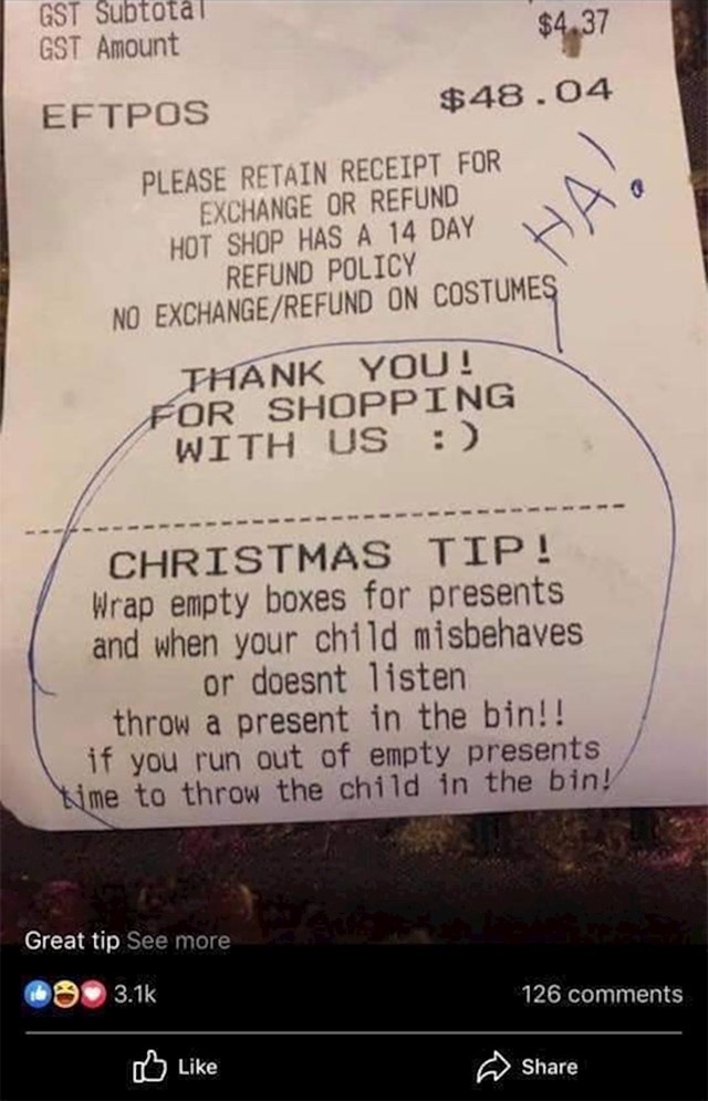 Ovaj supermarket je kupcima dao savjet kako držati djecu pod kontrolom, bar krajem godine: Zamotajte prazne kutije u papir za poklone. Svaki put kad dijete bude zločesto, bacite jedan "božićni poklon" u smeće.
